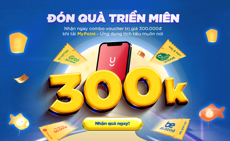 Đăng ký My Point hôm nay nhận quà 300K về liền tay